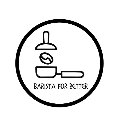 BARISTA FOR BETTER